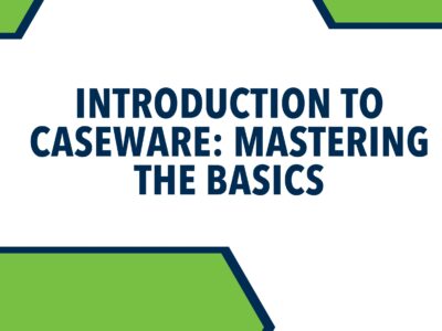 Introduction to Caseware: Mastering the Basics